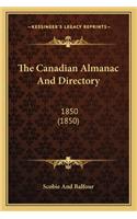 The Canadian Almanac And Directory: 1850 (1850)