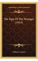 The Sign Of The Stranger (1913): (English)