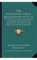The Metropolis Local Management Acts V2