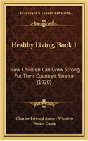 Healthy Living, Book 1