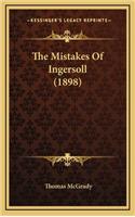 The Mistakes of Ingersoll (1898)