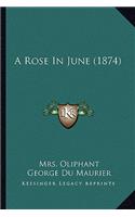 A Rose in June (1874)