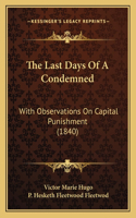 Last Days of a Condemned