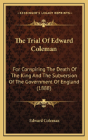 The Trial of Edward Coleman