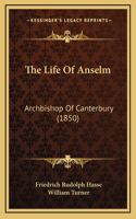 The Life of Anselm