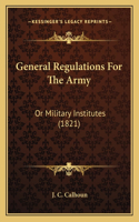 General Regulations For The Army