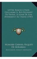 Lettre Remise A Fred. Guillaume Ii, Roi Regnant De Prusse, Le Jour De Son Avenement Au Trone (1787)