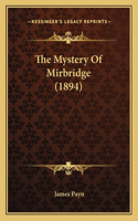 The Mystery Of Mirbridge (1894)