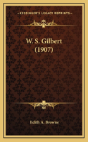 W. S. Gilbert (1907)