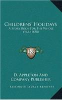 Childrens' Holidays