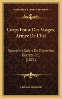 Corps Franc Des Vosges, Armee De L'Est