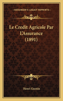 Credit Agricole Par L'Assurance (1891)