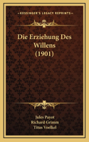 Die Erziehung Des Willens (1901)