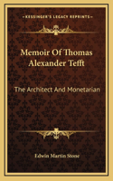 Memoir Of Thomas Alexander Tefft