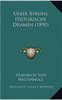 Ueber Byrons Historische Dramen (1890)