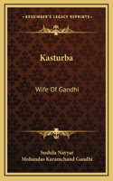 Kasturba: Wife Of Gandhi