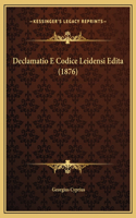 Declamatio E Codice Leidensi Edita (1876)