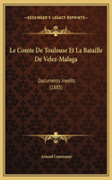 Comte De Toulouse Et La Bataille De Velez-Malaga