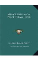 Memorandum On Peace Terms (1918)