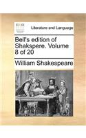 Bell's Edition of Shakspere. Volume 8 of 20