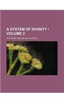 A System of Divinity (Volume 2 )