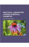 Practical Laboratory Course in Medical Chemistry