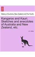 Kangaroo and Kauri. Sketches and Anecdotes of Australia and New Zealand, Etc.