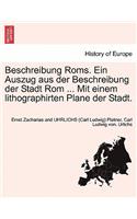 Beschreibung Roms. Ein Auszug aus der Beschreibung der Stadt Rom ... Mit einem lithographirten Plane der Stadt.