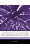 Articles on Theatre Companies in California, Including: Beach Blanket Babylon, San Francisco Mime Troupe, the San Francisco Improv Co-Operative, Broadway by the Bay, Exit Theatre, Magic Theatre, Lamplight(English)