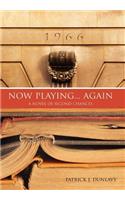 Now Playing... Again: A Novel of Second Chances