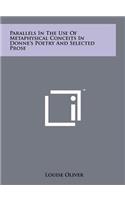 Parallels In The Use Of Metaphysical Conceits In Donne's Poetry And Selected Prose