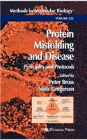 Protein Misfolding and Disease: Principles and Protocols. Methods in Molecular Biology, Volume 232.