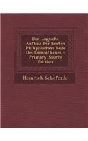 Der Logische Aufbau Der Ersten Philippischen Rede Des Demosthenes