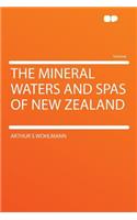 The Mineral Waters and Spas of New Zealand