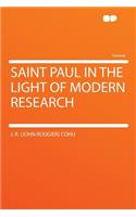 Saint Paul in the Light of Modern Research