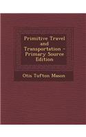 Primitive Travel and Transportation