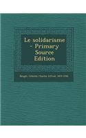 Le Solidarisme - Primary Source Edition