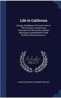 Life in California