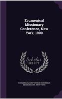 Ecumenical Missionary Conference, New York, 1900