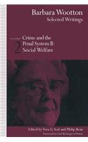 Barbara Wootton: Selected Writings: Volume 2: Crime and the Penal System II: Social Welfare