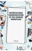Intercultural Communication in the Chinese Workplace