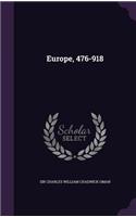 Europe, 476-918