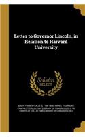 Letter to Governor Lincoln, in Relation to Harvard University