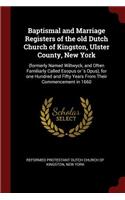 Baptismal and Marriage Registers of the Old Dutch Church of Kingston, Ulster County, New York