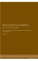 Reversing Puva Lentigines: As God Intended the Raw Vegan Plant-Based Detoxification & Regeneration Workbook for Healing Patients. Volume 1