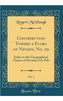 Contribution Toward a Flora of Nevada, No. 29, Vol. 2