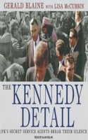 The Kennedy Detail