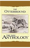 Otterhound - A Dog Anthology (A Vintage Dog Books Breed Classic)