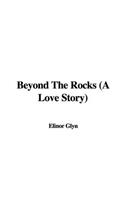 Beyond the Rocks (a Love Story): (English)