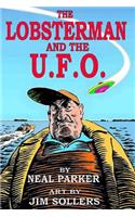 Lobsterman and the U.F.O.